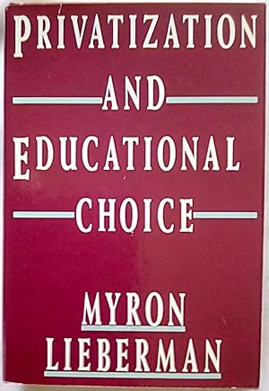Privatization and Educational Choice