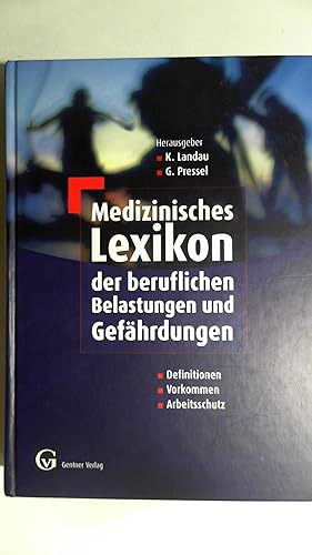Seller image for Medizinisches Lexikon der beruflichen Belastungen und Gefhrdungen, for sale by Antiquariat Maiwald