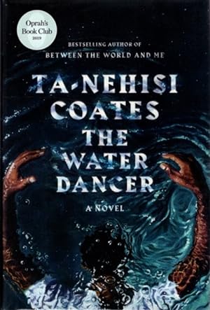 Seller image for THE WATER DANCER for sale by By The Way Books