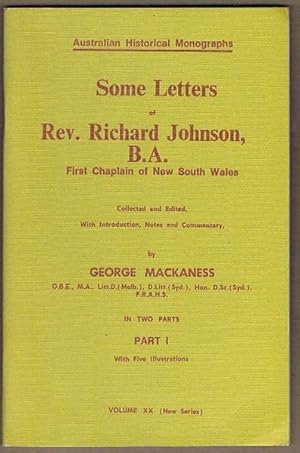 Some Letters of Rev. Richard Johnson, B.A. First Chaplin of New South Wales. Part I