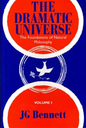 Seller image for THE DRAMATIC UNIVERSE: VOLUME 1:: The Foundations of Natural Philosophy for sale by By The Way Books