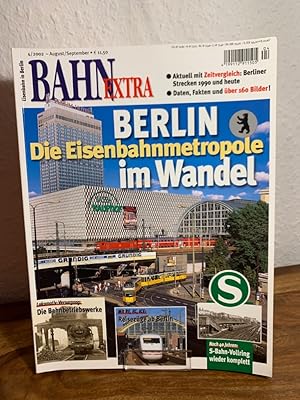 Bild des Verkufers fr Bahn-Extra 4/2002 (August/September). 13. Jahrgang, Nummer 59. Berlin. Die Eisenbahnmetropole im Wandel. zum Verkauf von Antiquariat an der Nikolaikirche