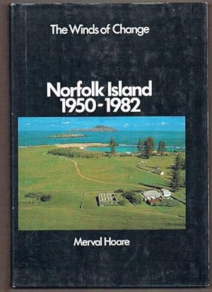 Seller image for The Winds of Change: Norfolk Island 1950-1982 for sale by Fine Print Books (ABA)
