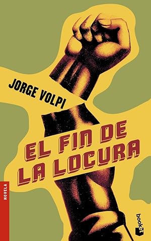 Bild des Verkufers fr El Fin De La Locura (Novela) (Spanish Edition) zum Verkauf von Von Kickblanc