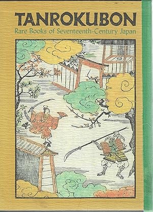 Seller image for Tanrokubon, rare books of seventeenth century Japan for sale by Tinakori Books