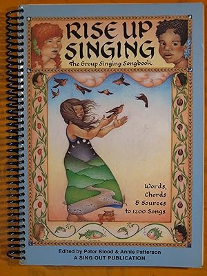 Rise Up Singing: The Group Singing Songbook, Words, Chords and Sources to 1200 Songs