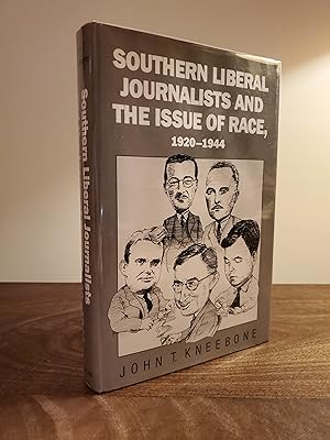 Southern Liberal Journalists and the Issue of Race, 1920-1944 (Fred W. Morrison Series in Souther...