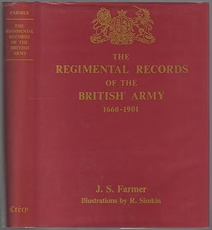 Bild des Verkufers fr The Regimental Records of the British Army 1660-1901: A Historical Resume Chronically Arranged of the Titles, Campaigns, Honours, Uniforms, Facings, Badges, Nicknames etc. zum Verkauf von Between the Covers-Rare Books, Inc. ABAA