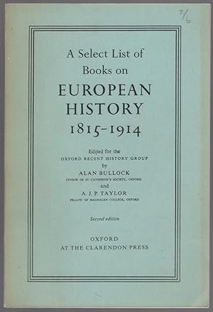 Seller image for A Select List of Books on European History, 1815-1914 for sale by Between the Covers-Rare Books, Inc. ABAA