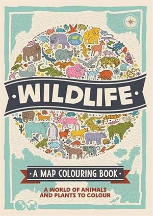 Seller image for Wildlife: A Map Colouring Book (Paperback) for sale by Grand Eagle Retail