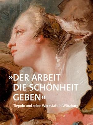 Seller image for Der Arbeit die Schnheit geben for sale by Rheinberg-Buch Andreas Meier eK