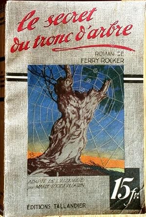 Bild des Verkufers fr Collection le Lynx - 1 - LE SECRET DU TRONC D'ARBRE (Schatten ber Haus Fleury). Adapt de l'allemand par Marie-Louise Plourin. zum Verkauf von Jean-Paul TIVILLIER