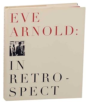 Imagen del vendedor de Eve Arnold: In Retrospect a la venta por Jeff Hirsch Books, ABAA