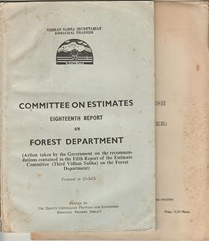 Committee on Estimates Eighteenth Report on Forest Department. TOGETHER WITH Himachal Pradesh For...