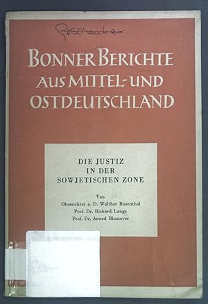 Bild des Verkufers fr Die Justiz in der sowjetischen Zone. Bonner Berichte aus Mittel- und Ostdeutschland. zum Verkauf von books4less (Versandantiquariat Petra Gros GmbH & Co. KG)