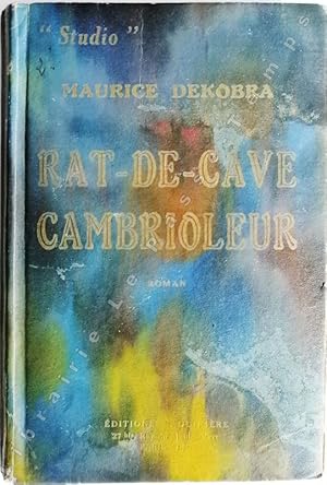 Imagen del vendedor de Collection Studio - RAT-DE-CAVE CAMBRIOLEUR. Roman. / LES MMOIRES DE RAT DE CAVE ou Du Cambriolage considr comme un des Beaux-Arts. Gravures d'Andr Guillaume. a la venta por Jean-Paul TIVILLIER