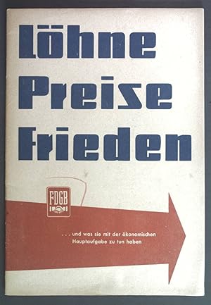 Seller image for Lhne Preise Frieden.und was sie mit der konomischen Hauptaufgabe zu tun haben. for sale by books4less (Versandantiquariat Petra Gros GmbH & Co. KG)