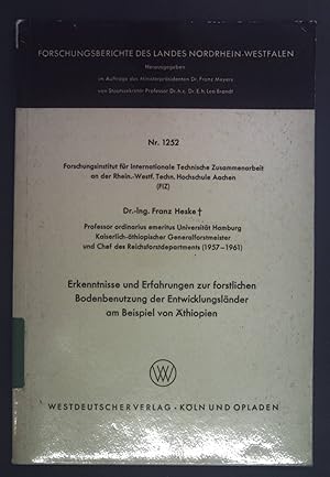 Bild des Verkufers fr Erkenntnisse und Erfahrungen zur forstlichen Bodenbenutzung der Entwicklungslnder am Beispiel von thiopien. Forschungsberichte des Landes Nordrhein-Westfalen Nr. 1252. zum Verkauf von books4less (Versandantiquariat Petra Gros GmbH & Co. KG)