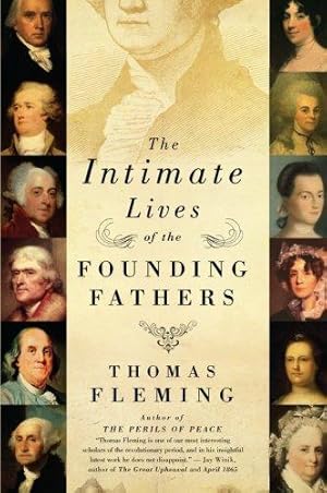 Seller image for The Intimate Lives of the Founding Fathers for sale by WeBuyBooks