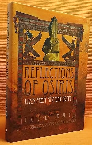 Reflections of Osiris: Lives from Ancient Egypt