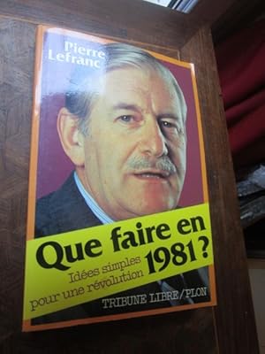 Bild des Verkufers fr Que faire en 1981? Ides simples pour une rvolution. (ENVOI) zum Verkauf von Magnus