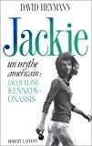 Seller image for Jackie : Un Mythe Amricain, Jacqueline Kennedy Onassis for sale by RECYCLIVRE