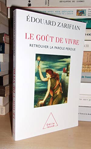 Imagen del vendedor de LE GOUT DE VIVRE : Retrouver La Parole Perdue a la venta por Planet's books