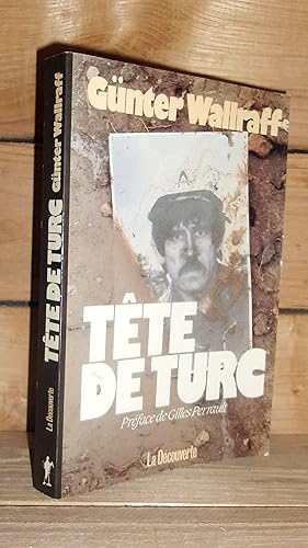 Seller image for TETE DE TURC : Prface de Gilles Perrault for sale by Planet's books