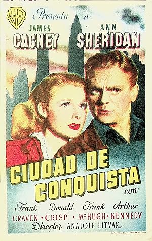 PROGRAMA DE MANO. CIUDAD DE CONQUISTA. James Cagney Ann Sheridan (Anatole Litvak) Warner Brothers