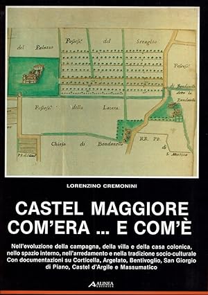 Castel Maggiore com'era . e com'è