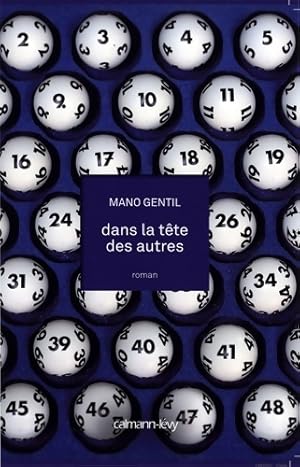 Image du vendeur pour Dans la t?te des autres - Mano Gentil mis en vente par Book Hmisphres