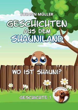 Bild des Verkufers fr Geschichten aus dem Shauniland : Wo ist Shauni? zum Verkauf von AHA-BUCH GmbH