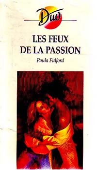 Immagine del venditore per Les feux de la passion - Paula Fulford venduto da Book Hmisphres