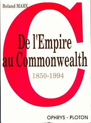 De l'empire au Commonwealth - Roland Marx
