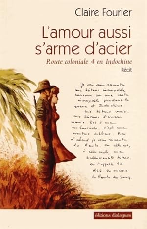 Seller image for L'amour aussi s'arme d'acier - Claire Fourier for sale by Book Hmisphres