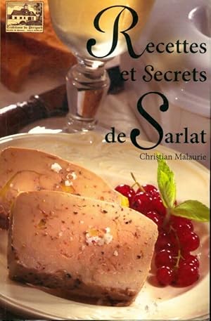 Seller image for Recettes et secrets de Sarlat - Christian Malaurie for sale by Book Hmisphres