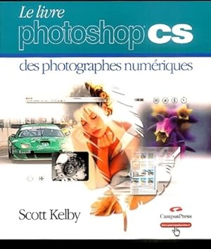 Le livre Photoshop CS des photographes num?riques - Scott Kelby