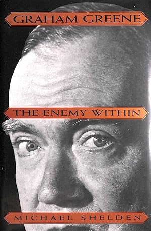 Seller image for Graham Greene: The Enemy Within for sale by M Godding Books Ltd