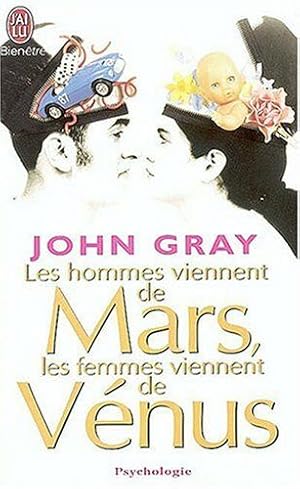 Les hommes viennent de Mars les femmes viennent de Vénus