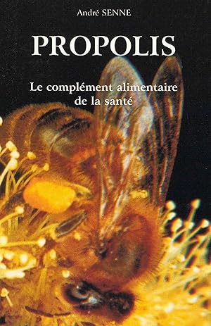 Propolis Le Complément Alimentaire De La Santé