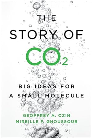 Seller image for Story of CO2 : Big Ideas for a Small Molecule for sale by GreatBookPricesUK