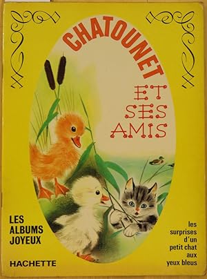 Bild des Verkufers fr Chatounet et ses amis. zum Verkauf von L'ivre d'Histoires