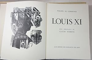 LOUIS XI - Bois originaux de Claude DURRENS. 1 des 77 exemplaires sur BFK Rives