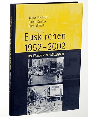 Bild des Verkufers fr Struktur und sozialer Wandel einer Mittelstadt. Euskirchen 1952 - 2002. zum Verkauf von Antiquariat Lehmann-Dronke