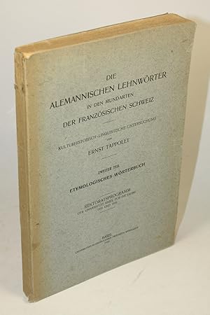 Die alemannischen Lehnwörter in den Mundarten der französischen Schweiz. Kulturhistorisch-linguis...