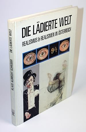 Bild des Verkufers fr Die ldierte Welt. Realismus & Realismen in sterreich. Ausstellungskatalog. zum Verkauf von Antiquariat Gallus / Dr. P. Adelsberger