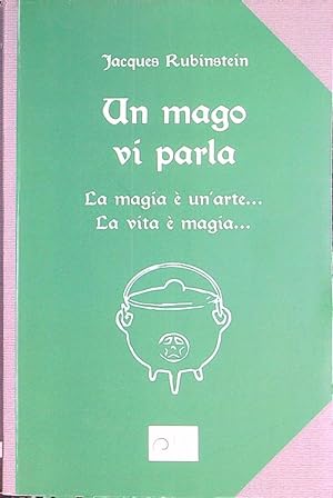 Image du vendeur pour Un mago vi parla mis en vente par Librodifaccia