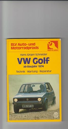 Seller image for VW Golf ab Baujahr 1974: 1,1 Liter, 1,3 Liter, 1,5 Liter, 1,6 Liter mit Vergasermotor; Technik, Wartung, Reparatur. BLV-Auto- und Motorradpraxis ; 701 for sale by Elops e.V. Offene Hnde