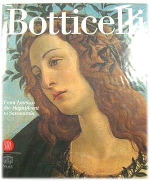 Immagine del venditore per Botticelli: From Lorenzo the Magnificent to Savonarola venduto da PsychoBabel & Skoob Books