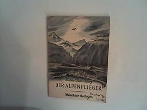 Bild des Verkufers fr Der Alpenflieger Mnchner Lesebogen Nr 57, zum Verkauf von ANTIQUARIAT FRDEBUCH Inh.Michael Simon